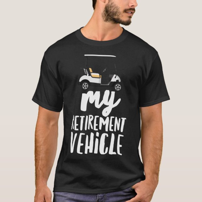 Camiseta Carro de golf de mi vehículo de retiro (Anverso)