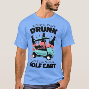 Camiseta Carro de golf ebrio manejar