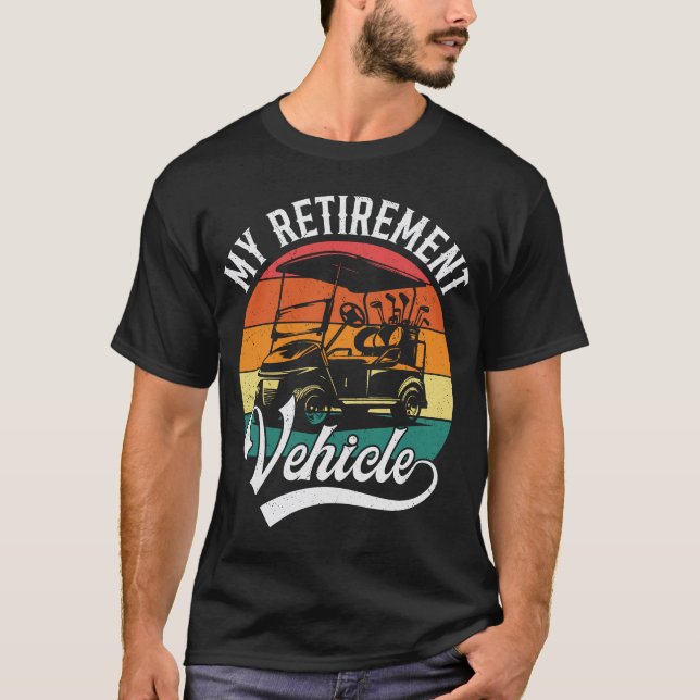 Camiseta Carro de golf Mi retiro Vehículo Gracioso Jubilaci (Anverso)
