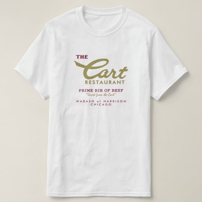 Camiseta Cart Restaurant, Wabash y Harrison, Chicago, IL (Diseño del anverso)