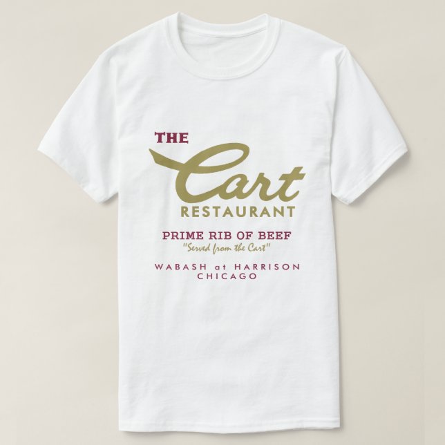 Camiseta Cart Restaurant, Wabash y Harrison, Chicago, IL (Diseño del anverso)