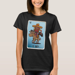 Camiseta Cartas de Bingo de argot de jerga mexicana El Buey