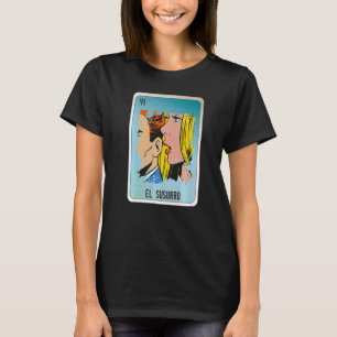 Camiseta Cartas de Bingo de argot de jerga mexicana El Susu