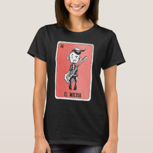 Camiseta Cartas de bingo de jerga mexicana de El Mocoso