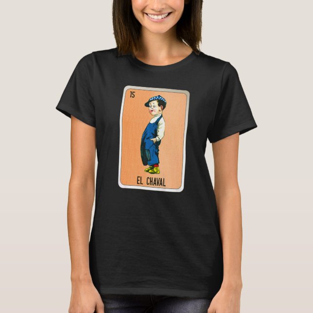 Camiseta Cartas de bingo de jerga mexicana El Chaval (Anverso)