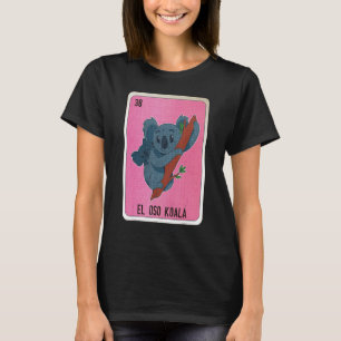 Camiseta Cartas de bingo de jerga mexicana El Oso Koala