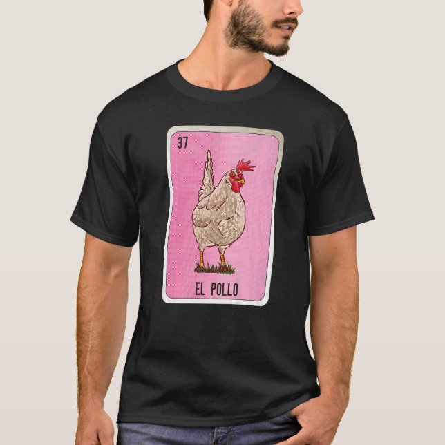 Camiseta Cartas de bingo de jerga mexicana El Pollo (Anverso)