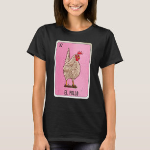 Camiseta Cartas de bingo de jerga mexicana El Pollo