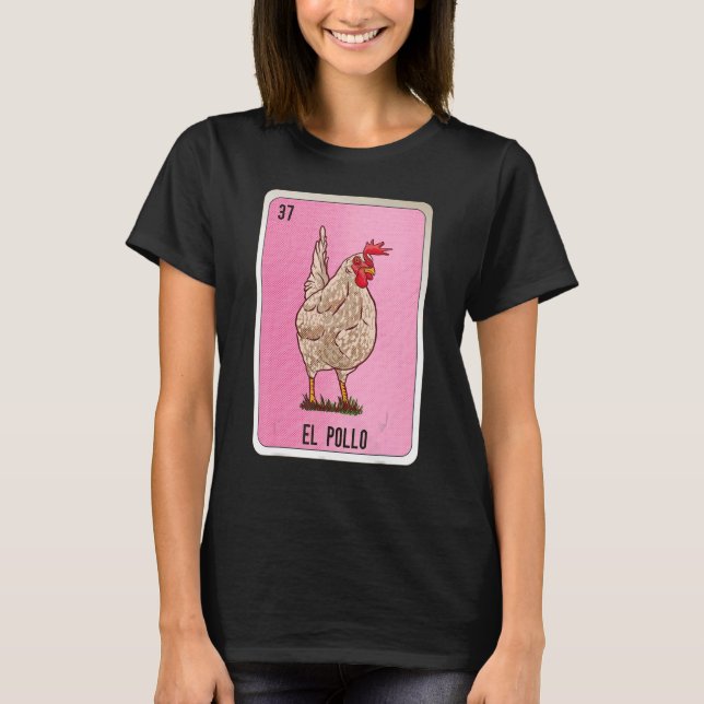 Camiseta Cartas de bingo de jerga mexicana El Pollo (Anverso)