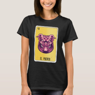 Camiseta Cartas de bingo de jerga mexicana El Puerco