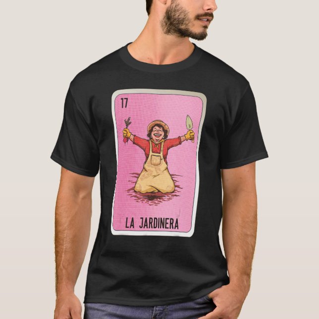 Camiseta Cartas de Bingo en la jerga mexicana La Jardinera (Anverso)