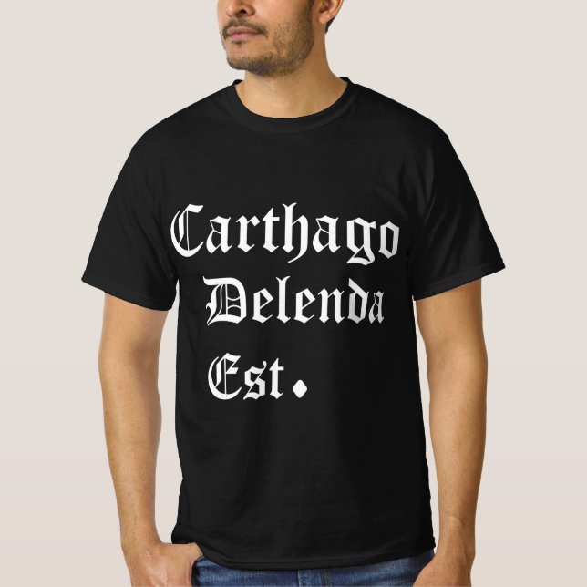 Camiseta Carthago Delenda Est  Carthage Must Be Destroyed (Anverso)