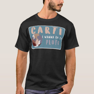 Camiseta Carti Quiero Ir A Plutón
