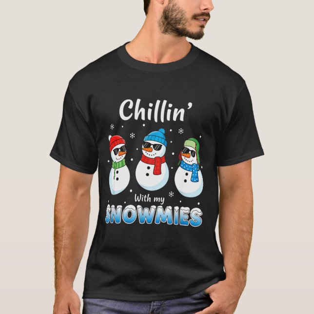 Camiseta Cartoons Chillin' With My Snowmies, Funny Snowman  (Anverso)