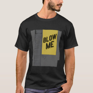 Camiseta Cartucho de videojuego Blow Me