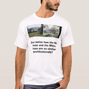 Camiseta Casa Blanca, casa vieja, nunca aviso cómo el