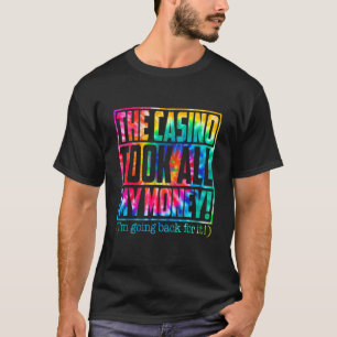 Camiseta Casa de juegos de azar El casino se llevó todo m