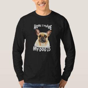 Camiseta Casa de propietario de Mascota de Bulldog francés