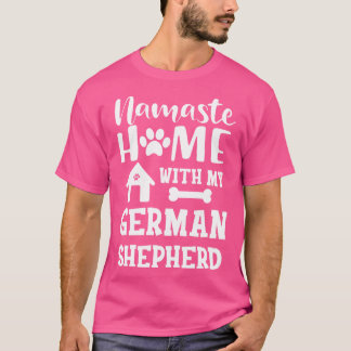 Camiseta Casa del Pastor Alemán Namaste con mi shephe alemá