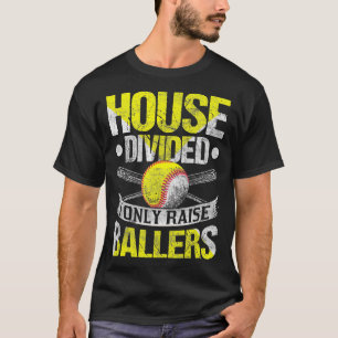 Camiseta Casa Dividida Yo Solo Elevo A Ballers Funny Softba