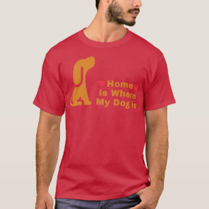 Camiseta Casa es donde está mi perro