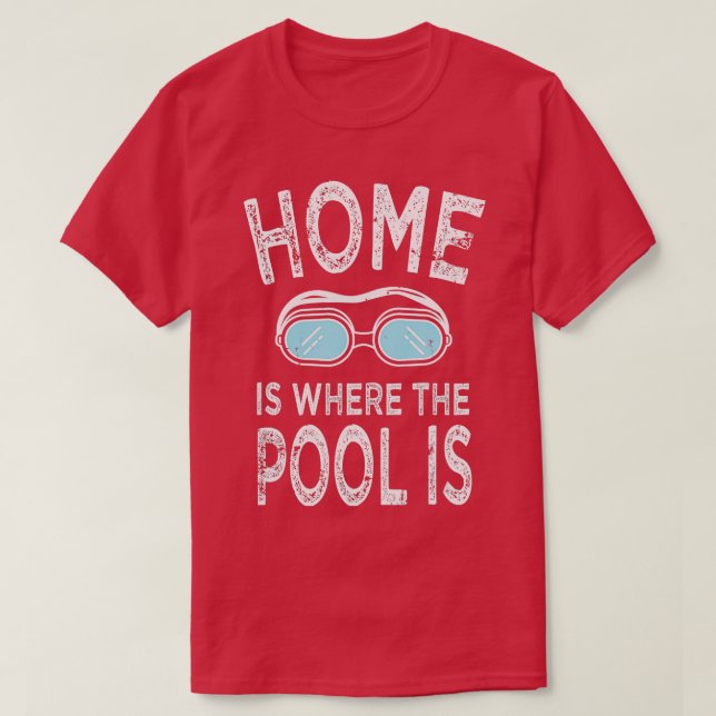 Camiseta Casa es donde la piscina es divertida nadando con  (Diseño del anverso)