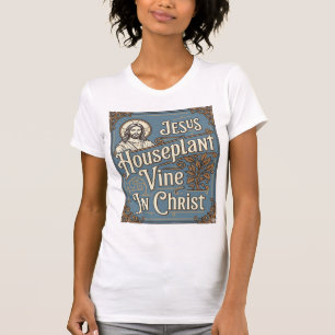 Camiseta Casa Planta Colgante De Jesús En Cristo Jesús Plan
