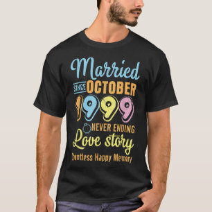 Camiseta Casada Desde Octubre De 1999 Nunca Termina La Hist