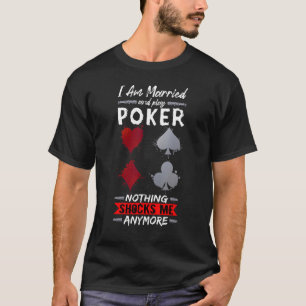 Camiseta Casado Y Jugar Póquer Plena Cara Sin Gambl Inclina