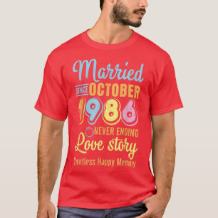 Camiseta Casados desde octubre de 1986 Nunca Termina la His
