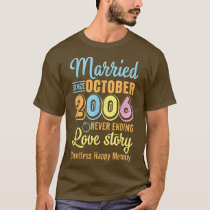 Camiseta Casados desde octubre de 2006 Nunca Termina la His