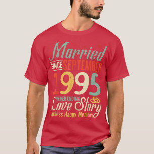 Camiseta Casados desde septiembre de 1995 Amor sin fin Sto