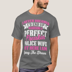 Camiseta Casarse Con Una Perfecta Esposa Policial Orgullosa