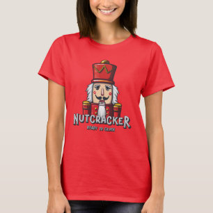 Camiseta Cascanueces, Navidad lista para romper