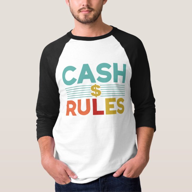 Camiseta "Cash Rules All" (Anverso)
