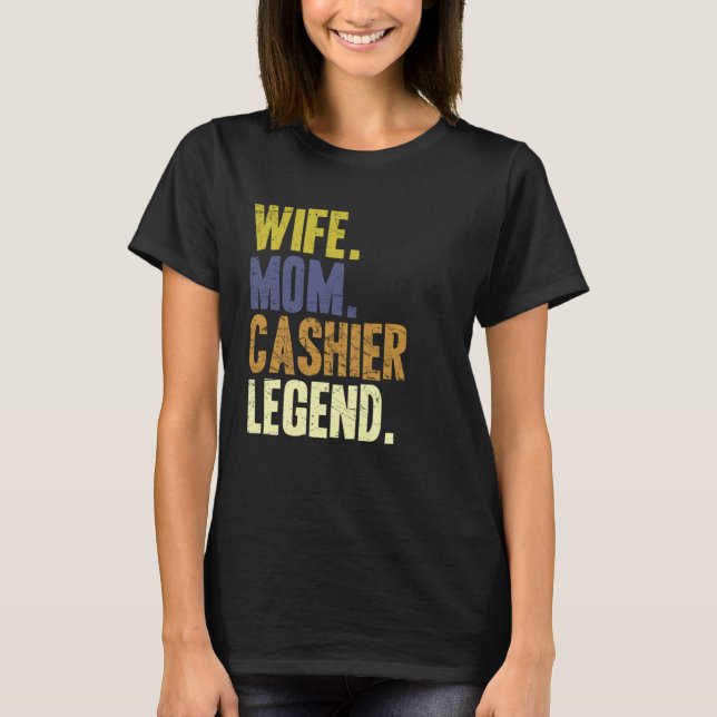 Camiseta Cashier Mother Wife Mom Cashier (Anverso)