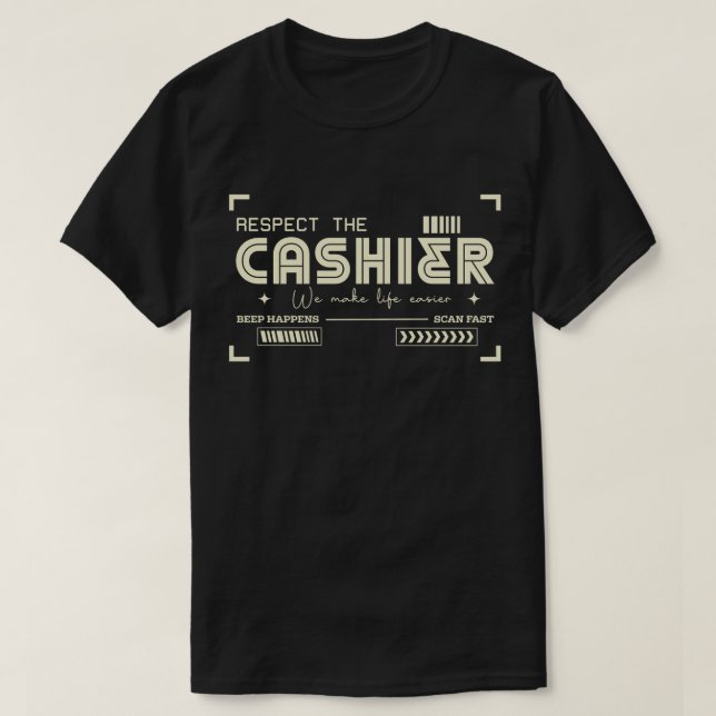 Camiseta Cashiers Make Life Easier (Diseño del anverso)