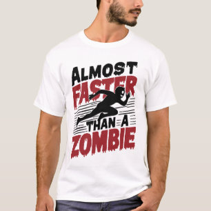 Camiseta Casi más rápido que un zombi