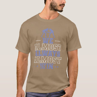 Camiseta Casi Siempre Ganamos Casi Show Lucha amigo
