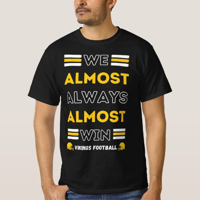 Camiseta Casi Siempre Ganamos El Deporte De Fútbol De Vikin (Anverso)