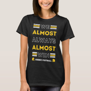 Camiseta Casi Siempre Ganamos El Deporte De Fútbol De Vikin