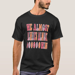Camiseta Casi Siempre Ganamos Una Cita Para Fa De Fútbol