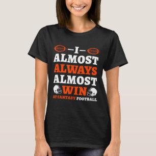 Camiseta Casi Siempre Gano En El Fútbol Fantasía