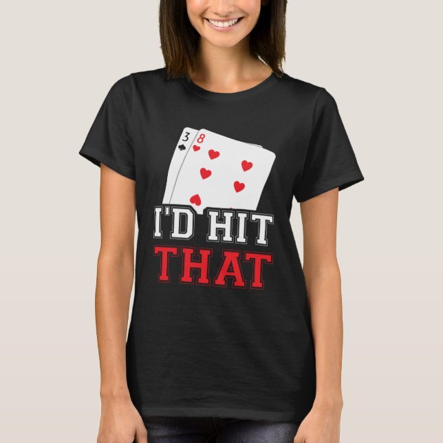Camiseta casino for men i would hit that gambler (Anverso)