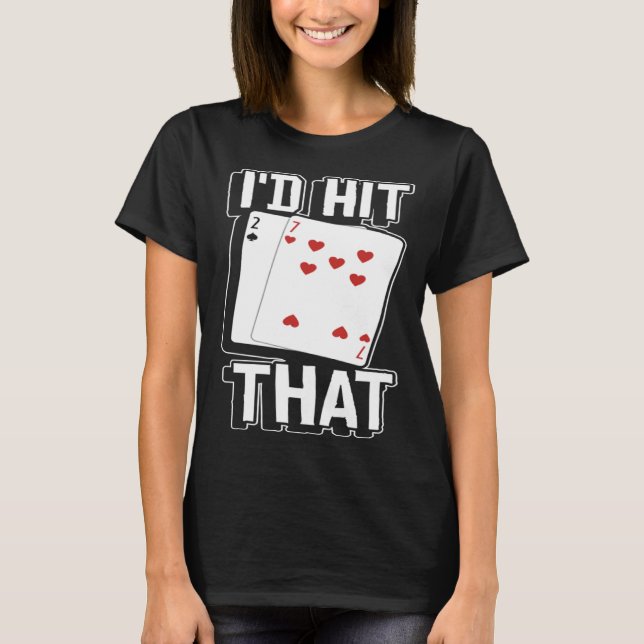 Camiseta casino for men i would hit that gambler  1 (Anverso)