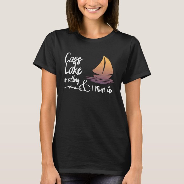 Camiseta Cass Lake, Minnesota Cass Lake is Calling and I Mu (Anverso)