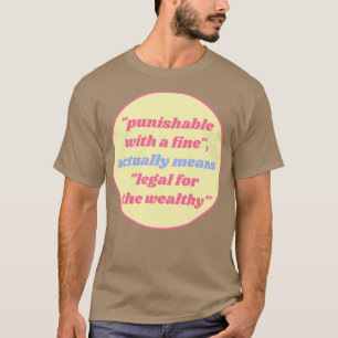 Camiseta Castigar con una multa significa en realidad legal