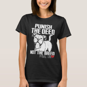 Camiseta Castigar El Hecho No La Raza Amor De Pitbull