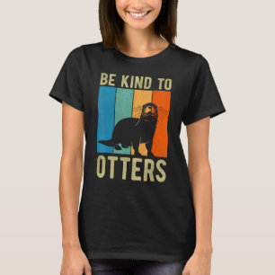 Camiseta Castigo de Nutria Sé Amable con las Nutrias Sé Ama