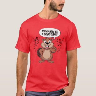 Camiseta Castor de Dibujos Animados Hoy Será Un Buen Día